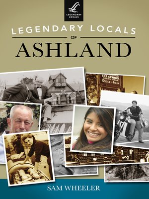 cover image of Legendary Locals of Ashland